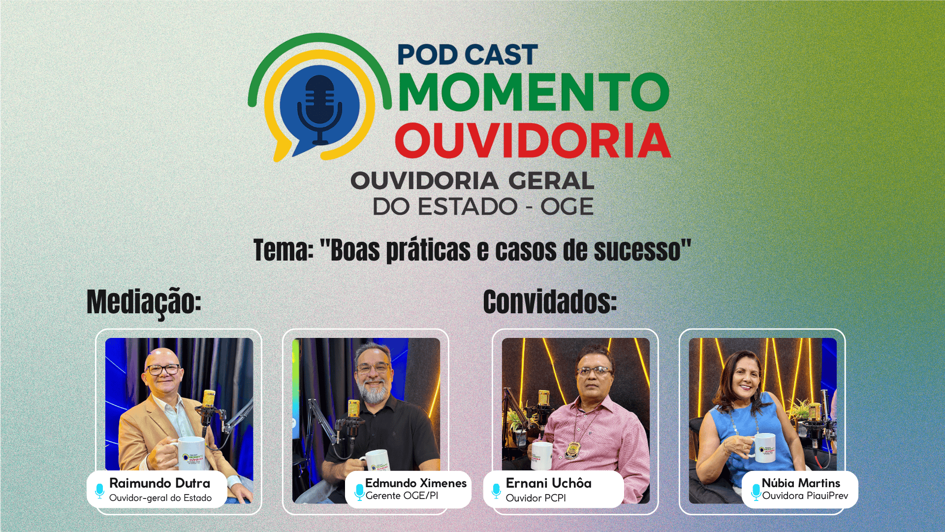 OGE divulga segundo episódio do Podcast “Momento Ouvidoria”