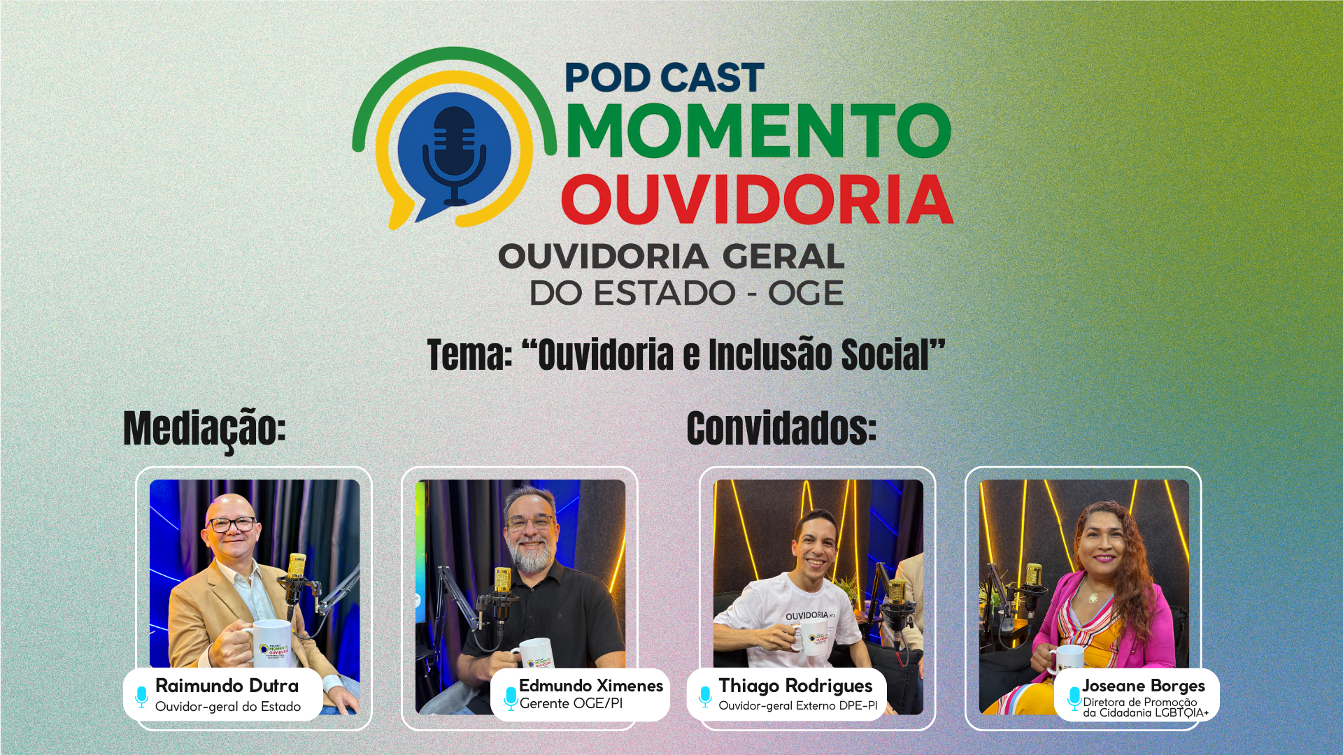 Inclusão, diversidade e promoção de direitos são temas de podcast da Ouvidoria-Geral do Estado