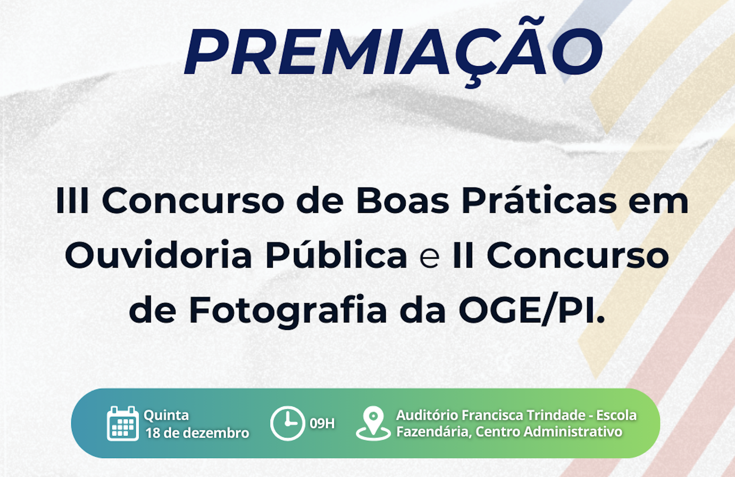 OGE/PI realiza premiação de boas práticas em ouvidoria pública no Governo do Estado no dia 18 de dezembro